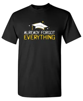 Already Forgot Everything, Graduation Tees