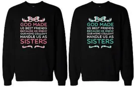 God Made Us Best Friends BFF Matching Sweatshirts for Best Friends