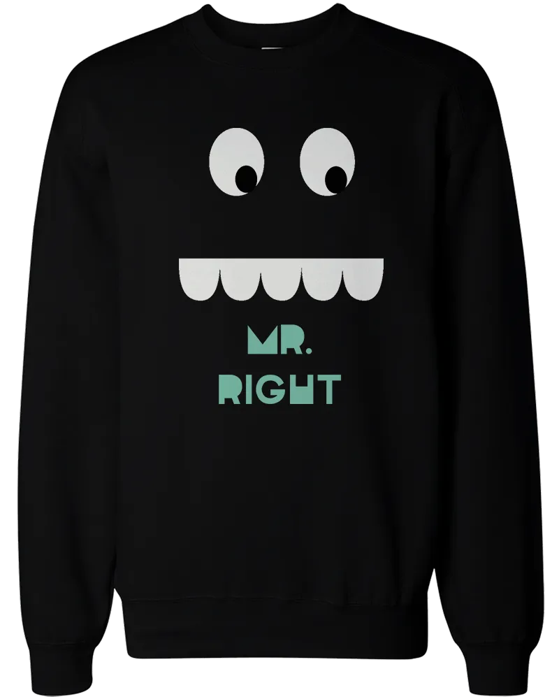 His and Her Mr Right and Mrs Always Right Matching Sweatshirts for Couples