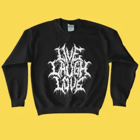 'Live Laugh Love' Sweatshirt