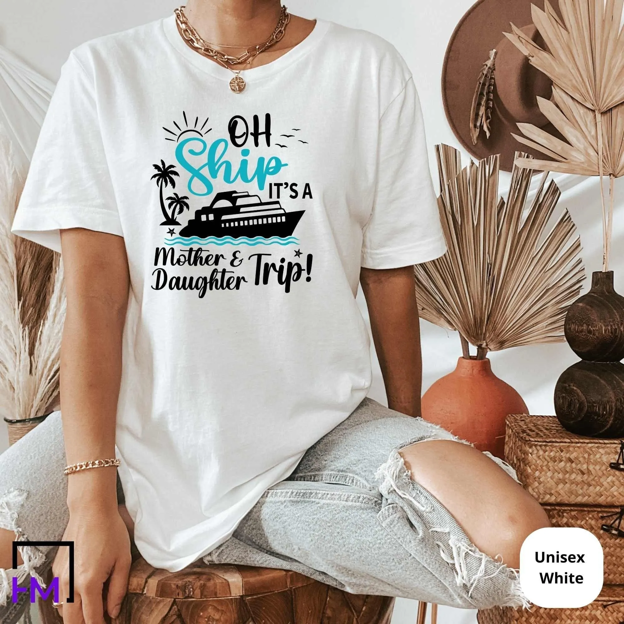 Mother Daughter Cruise T-Shirts